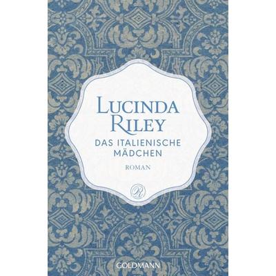 Das italienische Mädchen, Taschenbuch von Lucinda Riley, Goldmann, 978-3-442-48856-8