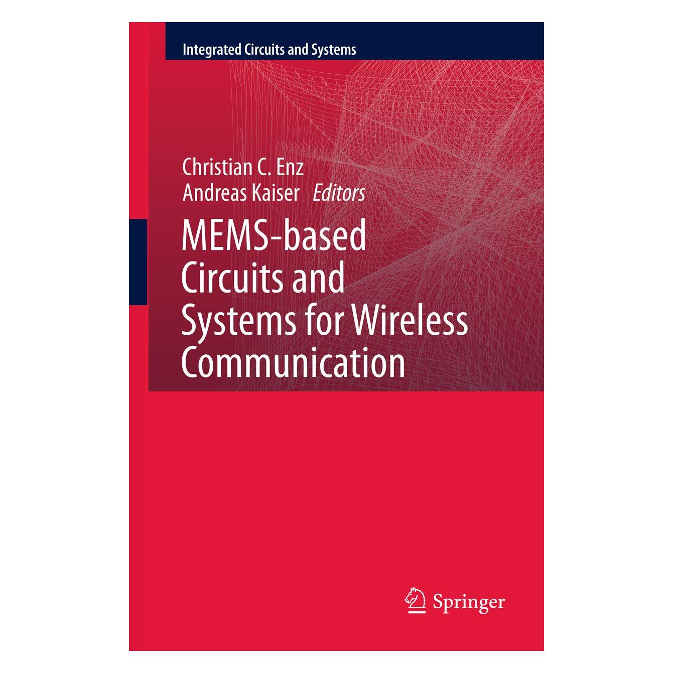 Springer MEMS-based Circuits and Systems for Wireless Communication (Englisch, Softcover, Andreas Kaiser, Christian C Enz) (55567399)