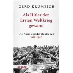 Als Hitler den Ersten Weltkrieg gewann, Sachbücher von Gerd Krumeich