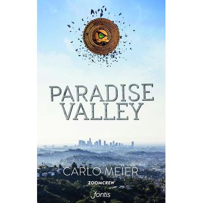 Paradise Valley 1, Taschenbuch von Carlo Meier,ZoomCrew, Fontis