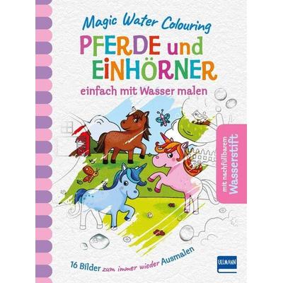 Magic Water Colouring - Pferde und Einhörner, Set von , Ullmann Medien, 978-3-7415-2398-4
