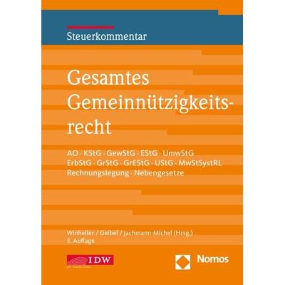Gesamtes Gemeinnützigkeitsrecht, 3. Auflage, Gebundene Ausgabe von Winheller, IDW Verlag GmbH, 978-3-8021-2775-5