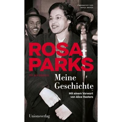 Meine Geschichte, Gebundene Ausgabe von Rosa Parks,Jim Haskins, Unionsverlag, 978-3-293-00641-6