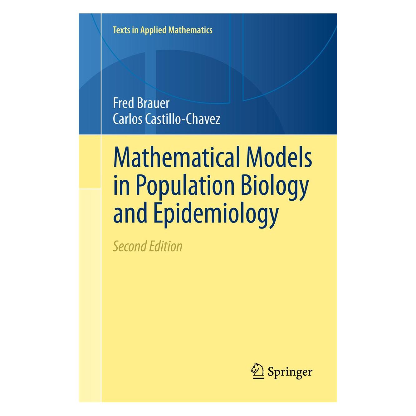 Springer Mathematical Models in Population Biology and Epidemiology (Englisch, Softcover, Carlos Castillo-Chavez, Fred Brauer) (55541543)