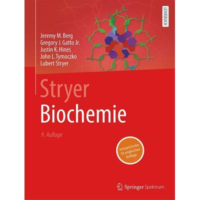 Stryer Biochemie, Gebundene Ausgabe von Jeremy M. Berg,Gregory J. Gatto jr.,Justin K. Hines,John L. Tymoczko,Lubert Stryer, Springer Berlin,