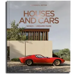 Houses and Cars: Where Dreams Park, Fachbücher von Andreas K. Vetter