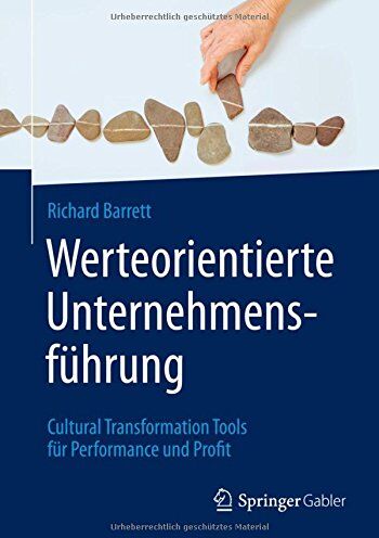 Richard Barrett - Werteorientierte Unternehmensführung: Cultural Transformation Tools für Performance und Profit - Preis vom 02.10.2026 23:42:20 h