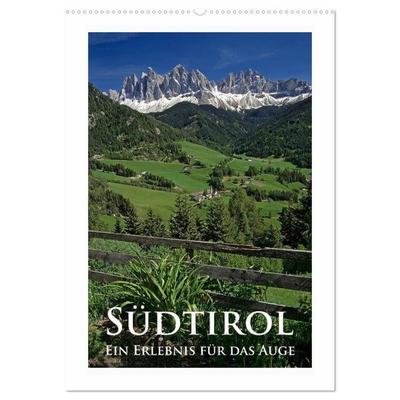 Südtirol - Ein Erlebnis für das Auge (Wandkalender 2026 DIN A2 hoch), CALVENDO Monatskalender