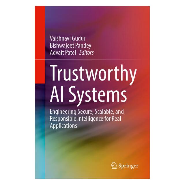 Springer Trustworthy AI Systems (Englisch, Hardcover, Advait Patel, Bishwajeet Pandey, Vaishnavi Gudur) (66025777)