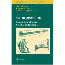 Compression: From Cochlea to Cochlear Implants, Fachbücher von Richard R. Fay, Sid Bacon