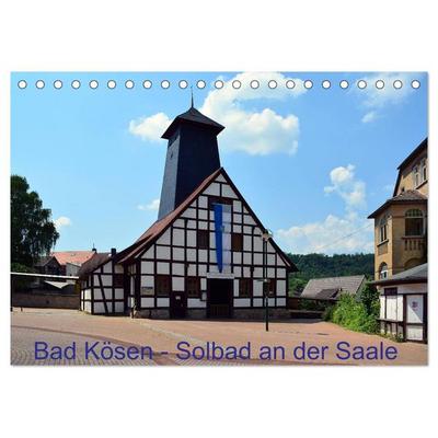 Solbad an der Saale - Bad Kösen (Tischkalender 2026 DIN A5 quer), CALVENDO Monatskalender