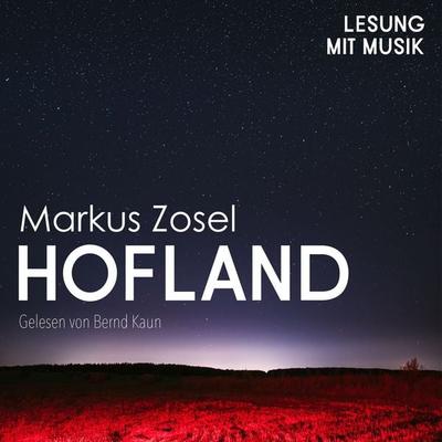 Hofland - Markus Zosel, Audio, 4070169843738