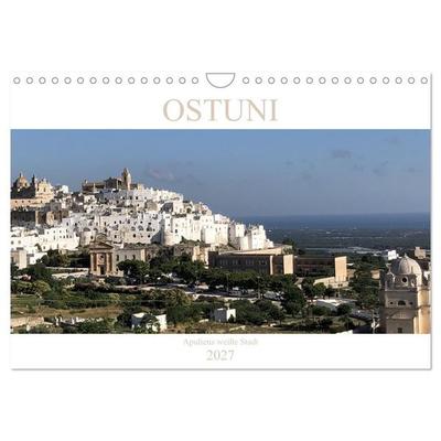 Ostuni - Apuliens weiße Stadt (Wandkalender 2027 DIN A4 quer), CALVENDO Monatskalender