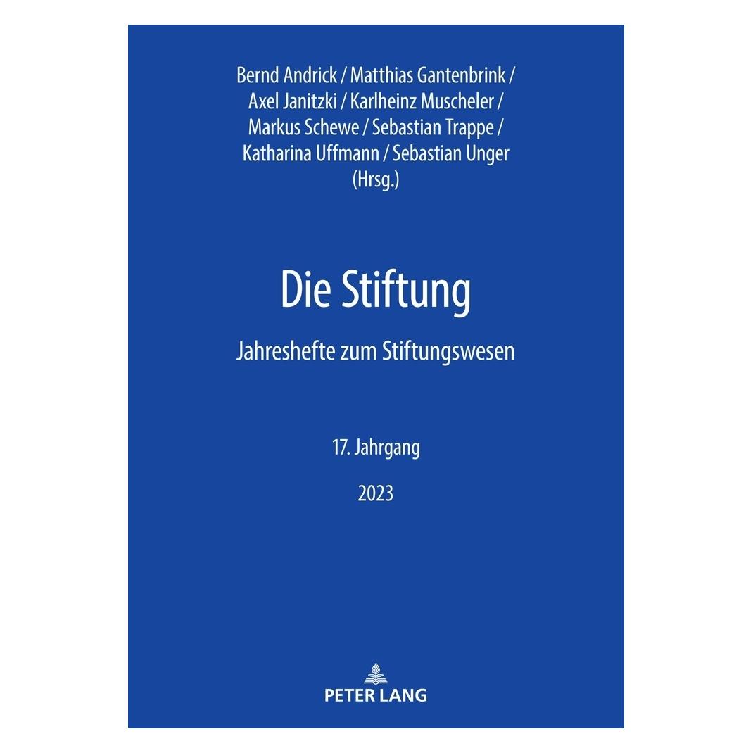 Peter Lang Die Stiftung (Deutsch, Softcover, Axel Janitzki, Karlheinz Muscheler, Katharina Uffmann, Markus Schewe, Matthias Gantenbrink, Sebastian Trappe, Sebastian Unger) (57112028)