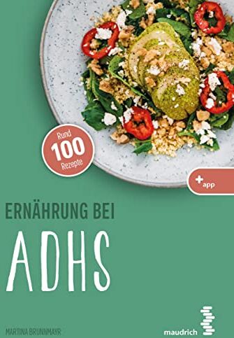 Martina Brunnmayr - Ernährung bei ADHS (maudrich.gesund essen) - Preis vom 15.10.2026 23:06:25 h