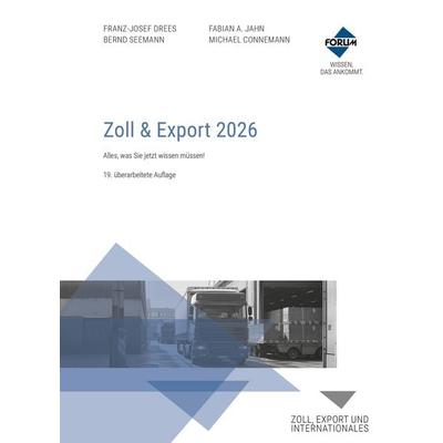 Zoll & Export 2026, Set von Franz-Josef Drees,Fabian A. Jahn,Michael Connemann,Bernd Seemann, Forum Verlag Herkert, 978-3-9887520-0-0