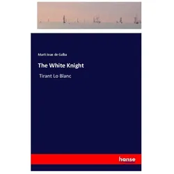 The White Knight, Belletristik von Mart Joan de Galba