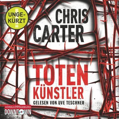 Totenkünstler (Ein Hunter-und-Garcia-Thriller 4) - Chris Carter, Audio, 9783844907667