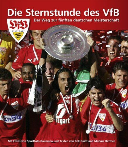 Erik Raidt - Die Sternstunde des VfB Stuttgart: Der Weg zur fünften deutschen Meisterschaft - Preis vom 09.10.2026 07:28:09 h