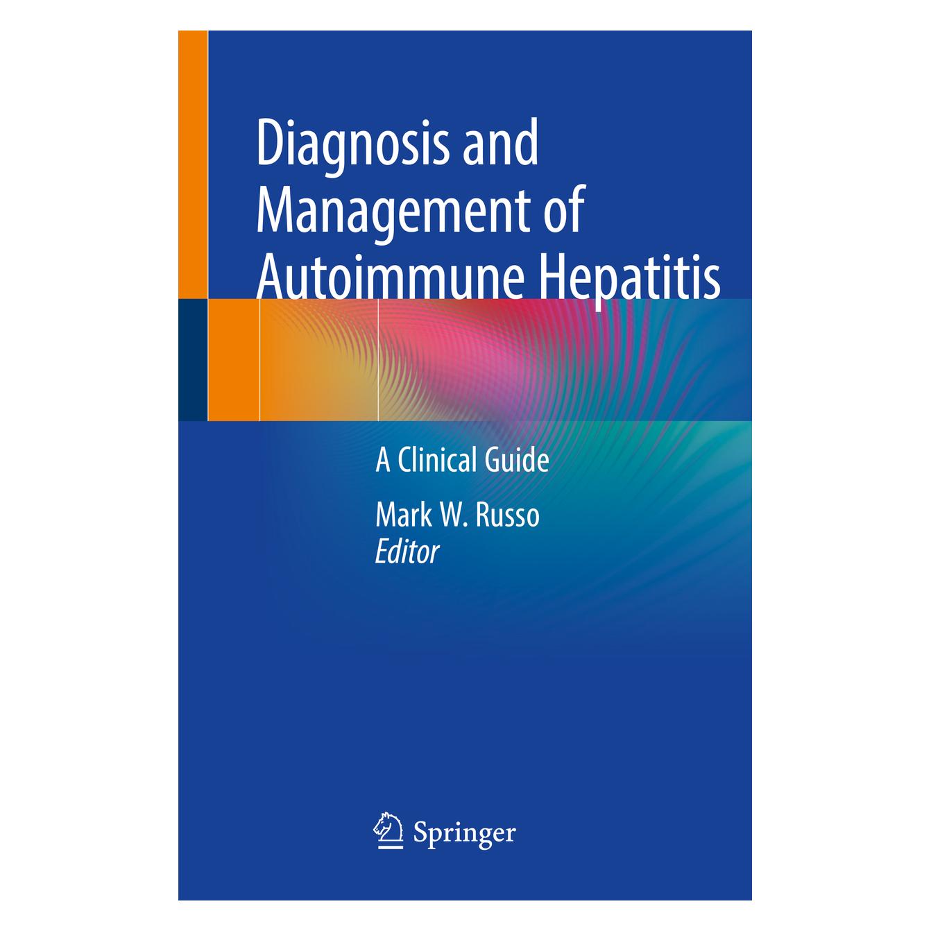 Springer Diagnosis and Management of Autoimmune Hepatitis (Englisch, Softcover, Mark W. Russo) (39004113)