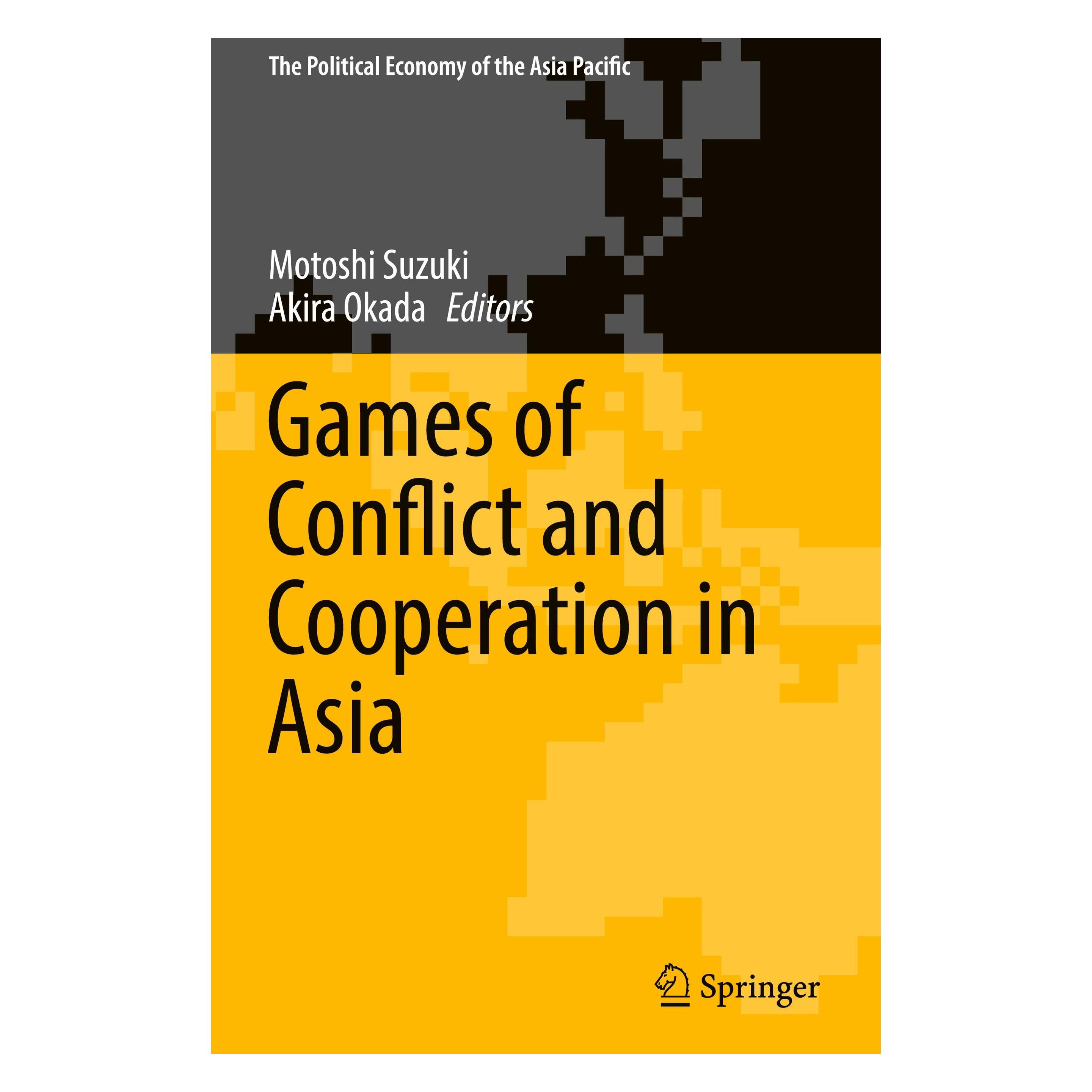 Springer Games of Conflict and Cooperation in Asia (Englisch, Hardcover, Akira Okada, Motoshi Suzuki) (9784431564645)