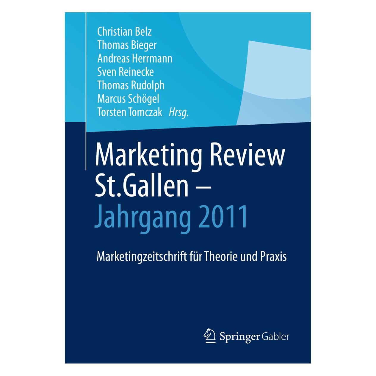 Springer Marketing Review St. Gallen - Jg.2011 (Deutsch, Hardcover, Andreas Herrmann, Christian Belz, Marcus Schögel, Sven Reinecke, Thomas Bieger, Thomas Rudolph, Torsten Tomczak) (67844199)