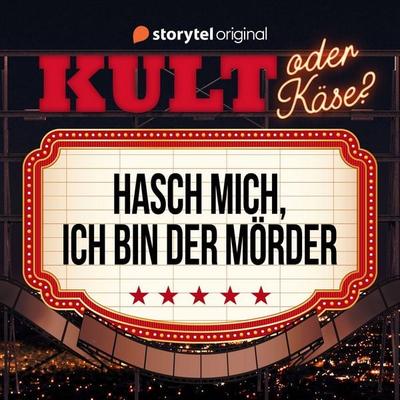 Kult oder Käse - 'Hasch mich, ich bin der Mörder' - Tommy Krappweis,Alexa Waschkau,Barbara Landsteiner,Florian Schmidt,Alexander Waschkau, Audio,