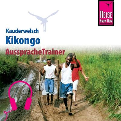 Reise Know-How Kauderwelsch AusspracheTrainer Kikongo - Nico Nassenstein, Audio, 9783958520653