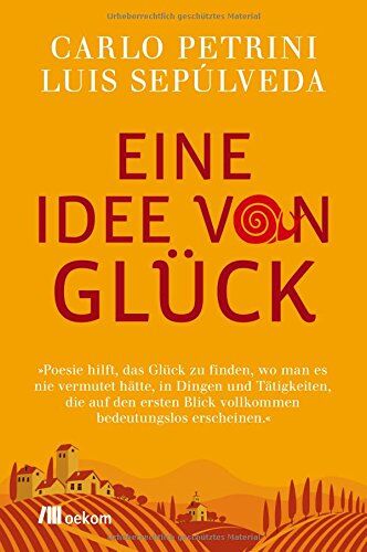 Carlo Petrini - Eine Idee von Glück - Preis vom 30.09.2026 09:01:18 h