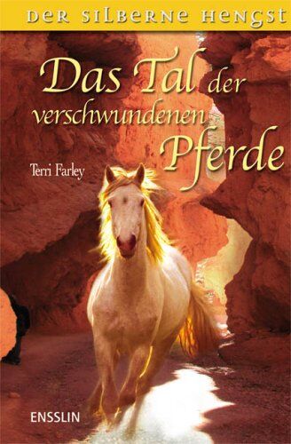 Terri Farley - Der silberne Hengst - Das Tal der verschwundenen Pferde - Preis vom 13.10.2026 19:28:25 h