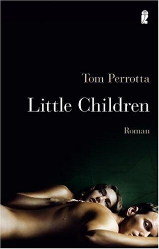 Tom Perrotta - Little Children: Roman zum Film - Preis vom 13.10.2026 11:25:28 h