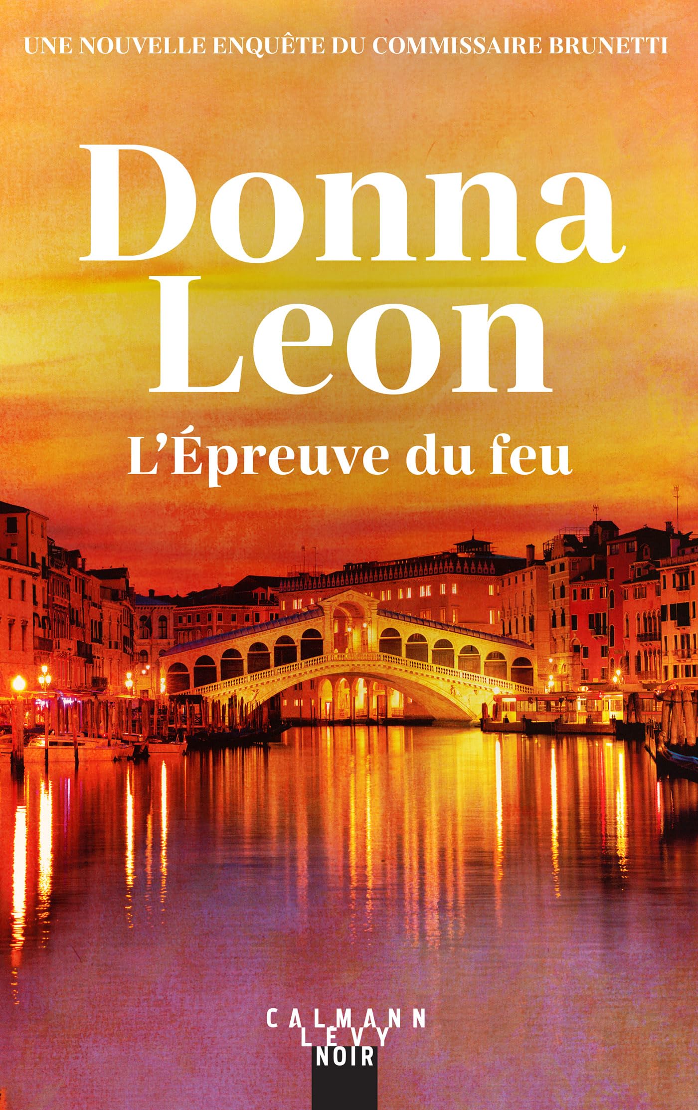 Donna Leon - Une nouvelle enquête du commissaire Brunetti. L'épreuve du feu - Preis vom 02.10.2026 23:42:20 h