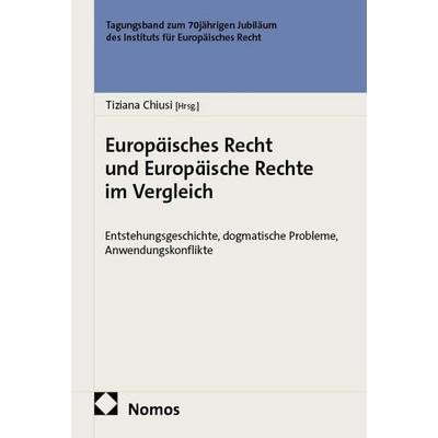 Europäisches Recht und Europäische Rechte im Vergleich, Taschenbuch von , Nomos, 978-3-7560-3609-7