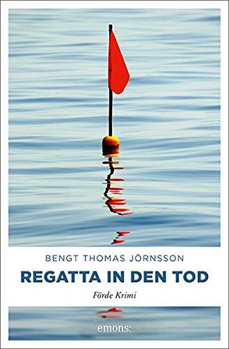 Jörnsson, Bengt Thomas - Regatta in den Tod: Förde Krimi (Paul Beck und Nick Harder) - Preis vom 04.10.2026 03:51:26 h