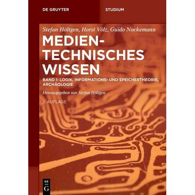 Band 1: Logik, Informations- und Speichertheorie, Archäologie, Taschenbuch von , De Gruyter Mouton, 978-3-11-103622-9