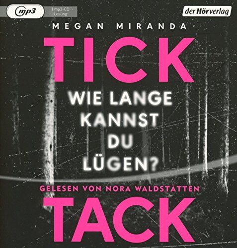 Megan Miranda - TICK TACK - Wie lange kannst du lügen?: Thriller - Preis vom 02.10.2026 23:42:20 h