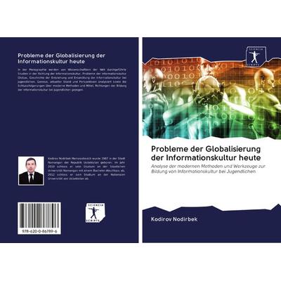 Probleme der Globalisierung der Informationskultur heute, Taschenbuch von Kodirov Nodirbek, BoD - Books on Demand, 978-620-0-86789-6