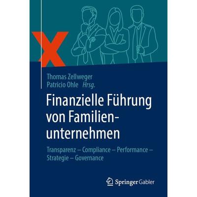 Finanzielle Führung von Familienunternehmen, Taschenbuch von , Springer Fachmedien Wiesbaden GmbH, 978-3-658-38060-1