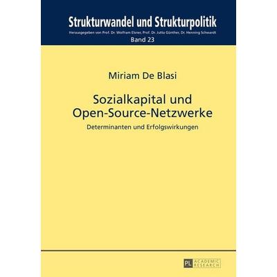 Sozialkapital und Open-Source-Netzwerke, Taschenbuch von Miriam De Blasi, Peter Lang GmbH, Internationaler Verlag der Wissenschaften,