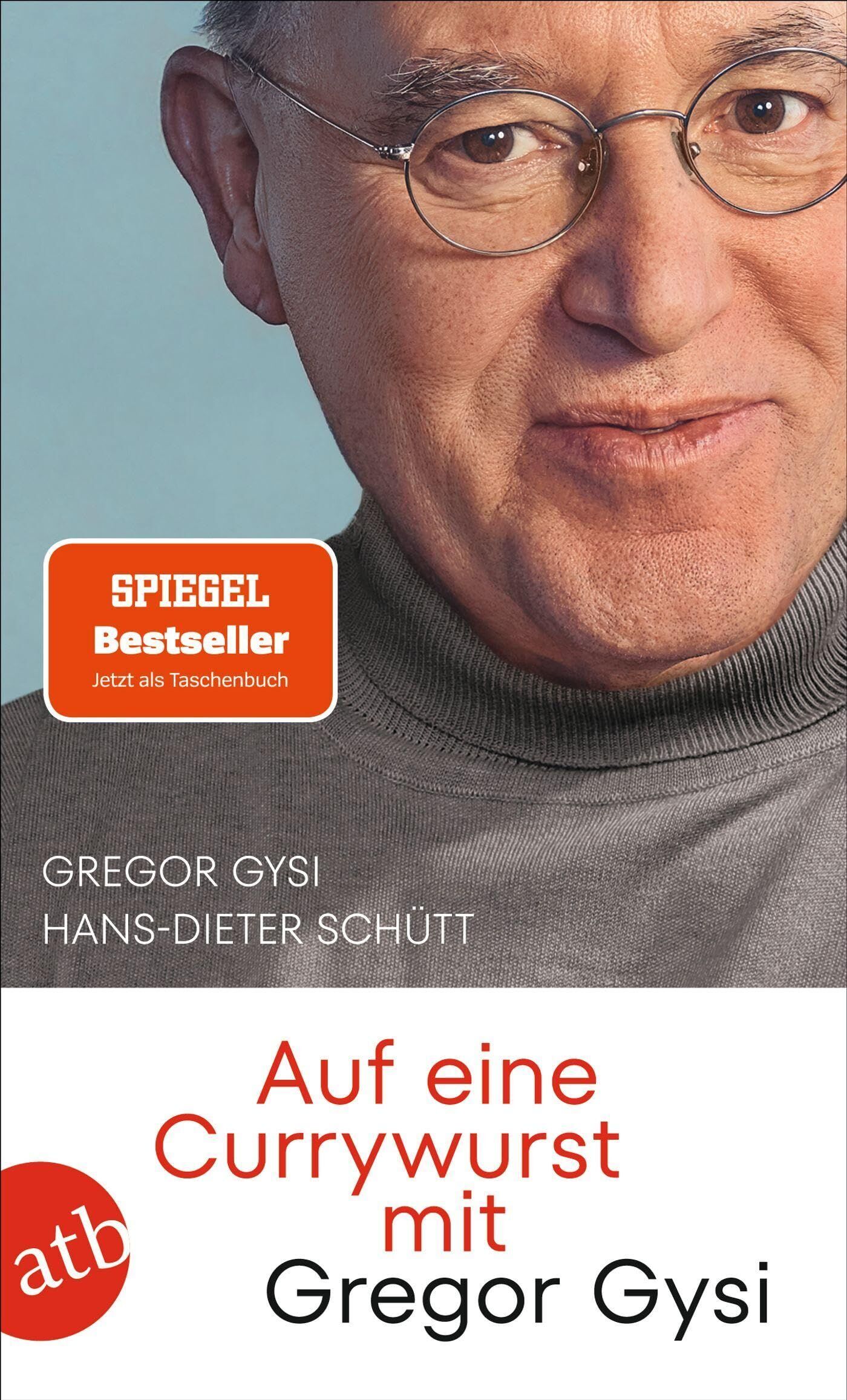 Hans-Dieter Schütt - Auf eine Currywurst mit Gregor Gysi - Preis vom 30.09.2026 22:30:23 h