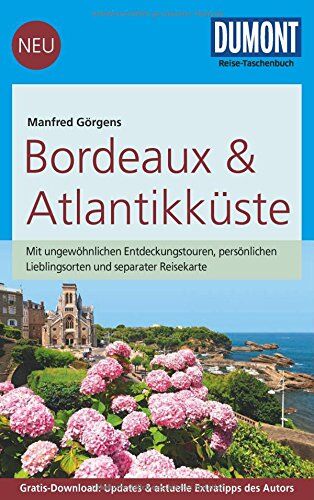 Manfred Görgens - DuMont Reise-Taschenbuch Reiseführer Bordeaux & Atlantikküste: mit Online-Updates als Gratis-Download - Preis vom 15.10.2026 23:06:25 h