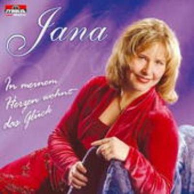 In Meinem Herzen Wohnt Das Glück - Jana, CD