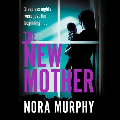 The New Mother - Nora Murphy, Audio, 9781529068917