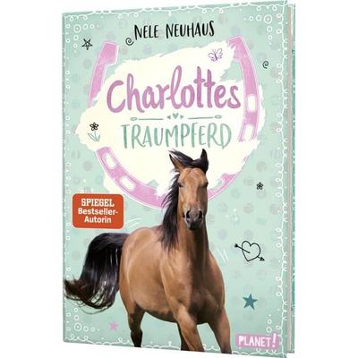 Charlottes Traumpferd 1: Charlottes Traumpferd, Gebundene Ausgabe von Nele Neuhaus, Planet! in der Thienemann-Esslinger Verlag GmbH