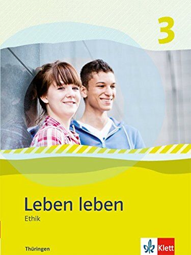 Anita Rösch - Leben leben - Neubearbeitung / Ethik - Ausgabe für Thüringen: Schülerbuch 9.-10. Klasse - Preis vom 12.10.2026 11:37:12 h