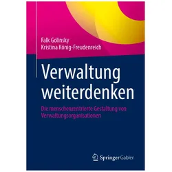Verwaltung weiterdenken, Fachbücher von Falk Golinsky, Kristina König-Freudenreich