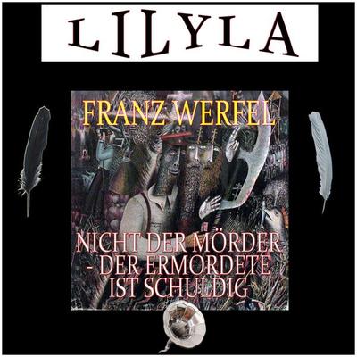 Nicht der Mörder - Der Ermordete ist schuldig - Franz Werfel, Audio, 9783959895705
