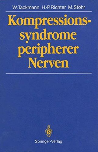 Wolfgang Tackmann - Kompressionssyndrome peripherer Nerven - Preis vom 10.10.2026 11:48:34 h