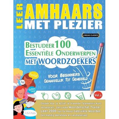 LEER AMHAARS MET PLEZIER - VOOR BEGINNERS, Taschenbuch von Linguas Classics, Linguas Classics