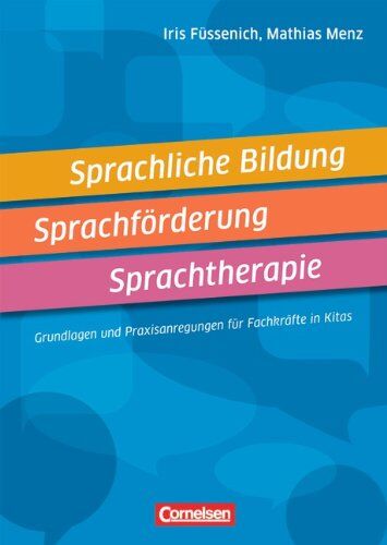 Füssenich, Prof. Dr. Iris - Sprachliche Bildung, Sprachförderung, Sprachtherapie: Grundlagen und Praxisanregungen für Fachkräfte in der Kita - Preis vom 16.10.2026 11:41:07 h